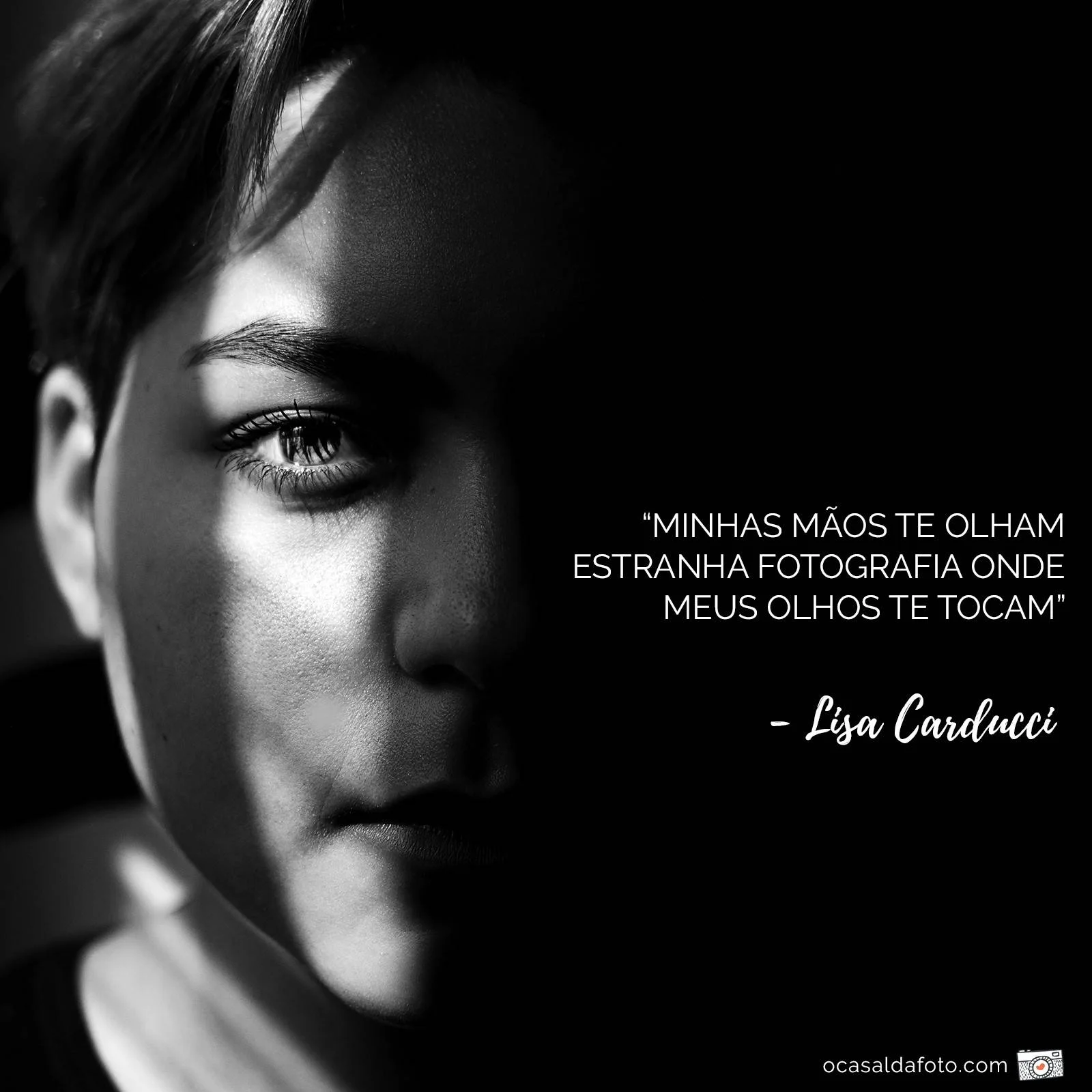 frases sobre fotografia - minhas maos te olham estranha fotografia olhos tocam - lisa carducci