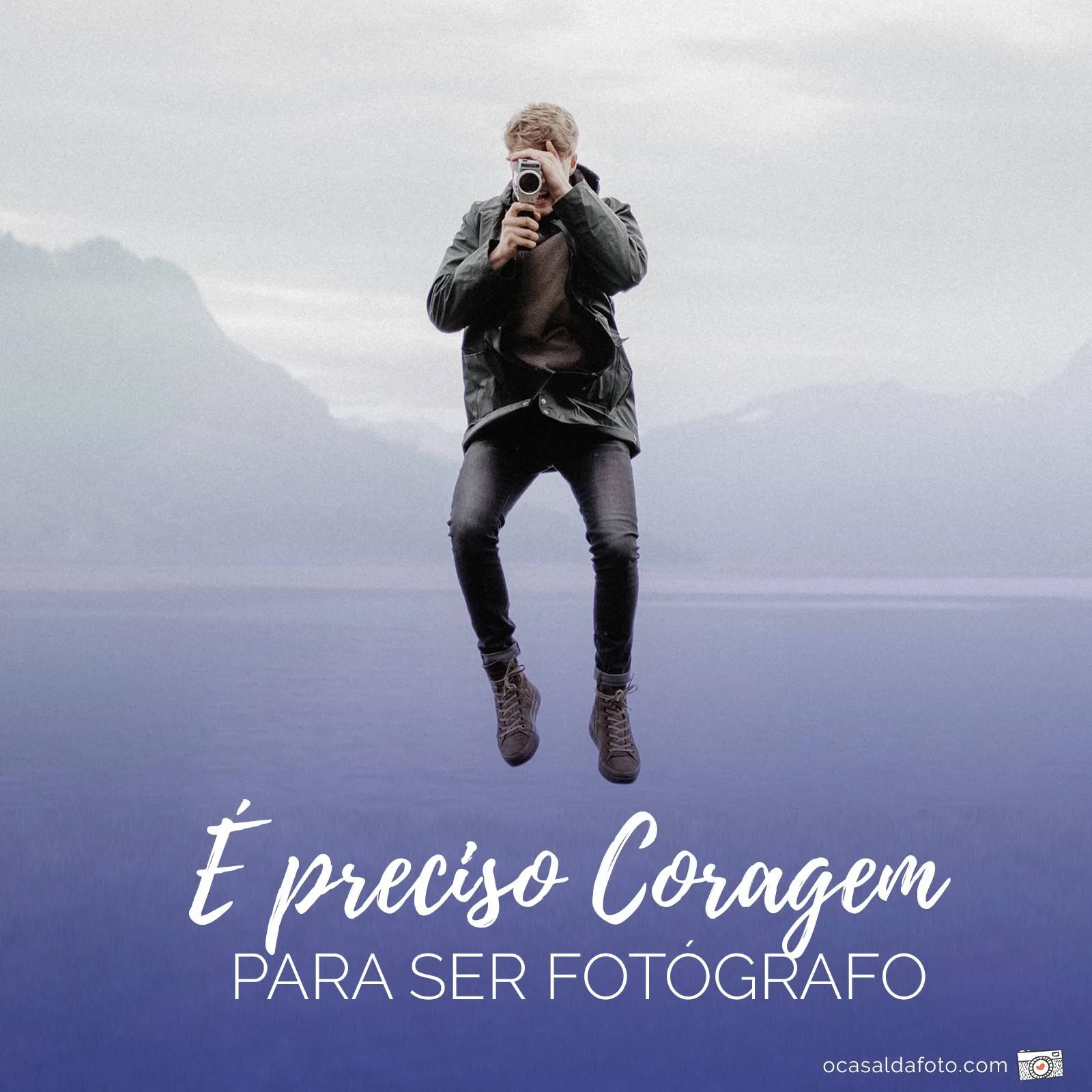 frases sobre fotografia - preciso coragem para ser fotografo